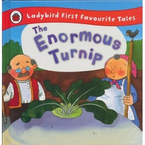 Enormous Turnip: Ladybird First Favourite Tales | Irene Yates (ISBN: 9781409309574)