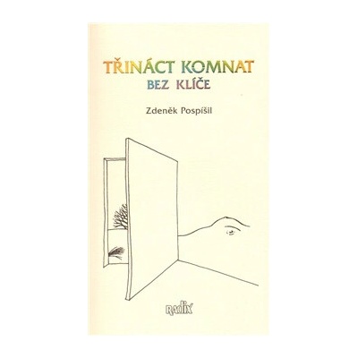 Třináct komnat bez klíče