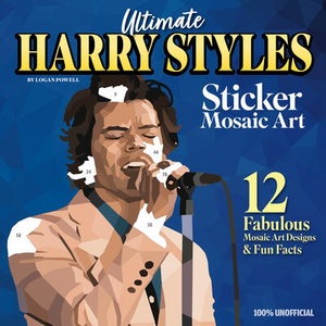 Ultimate Harry Styles Sticker Mosaic Art Book | Logan Powell (ISBN: 9781497207103)