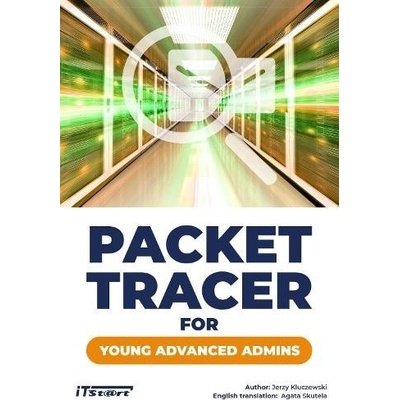 Packet Tracer for Young Advanced Admins