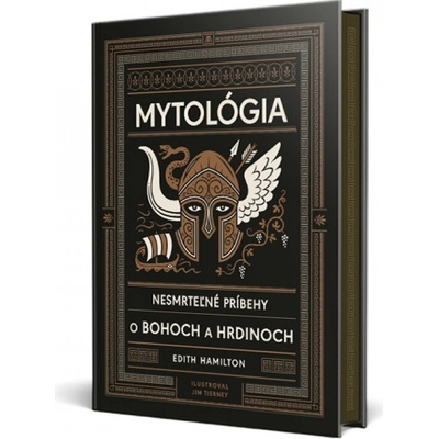 Mytológia: Nesmrteľné príbehy o bohoch a hrdinoch - Edith Hamilton, Jim Tierney