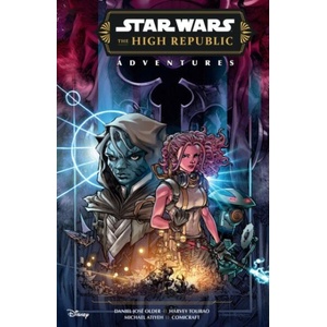 Star Wars: The High Republic Adventures (phase Iii) Vol. 1 | Daniel JosÂ© Older (ISBN: 9781804911846)