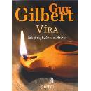 Víra - Guy Gilbert