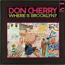 CHERRY, DON - WHERE IS BROOKLYN? LP