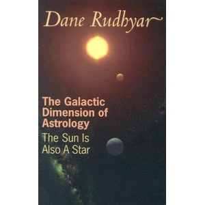 Galactic Dimension of Astrology | Rudhyar Dane (ISBN: 9780943358130)
