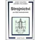 Strojnictví pro SOU nestrojírenská Josef Doleček Zdeněk Holoubek