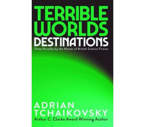 Terrible Worlds: Destinations