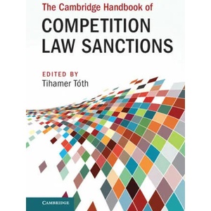 Cambridge Handbook of Competition Law Sanctions | Tihamer Tóth (ISBN: 9781108831710)