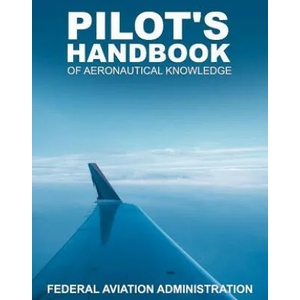 Pilot's Handbook of Aeronautical Knowledge | Federal Aviation Administration (ISBN: 9781607964841)