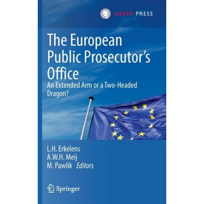 European Public Prosecutor's Office | Leendert H. Erkelens, Arjen W. H. Meij, Marta Pawlik