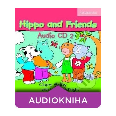 Hippo and Friends 2 - Audio - Claire Selby