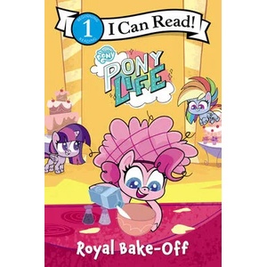 My Little Pony: Pony Life: Royal Bake-Off (ISBN: 9780063037427)