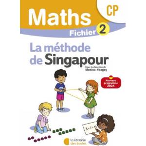 Mathématiques CP - Méthode de Singapour - Fichier élève 2 | Neagoy, Nakatani, Marshall Cavendish (2024)