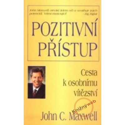 Pozitivní přístup - C. Maxwell John