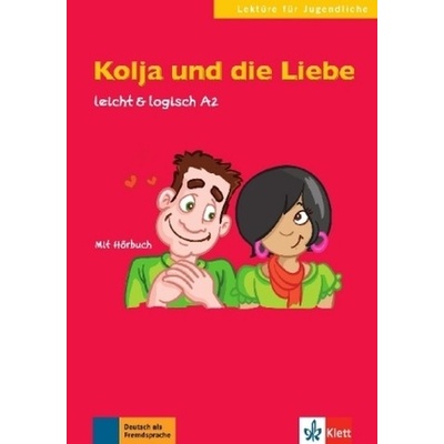 Kolja und die Liebe + CD - Schurig, Cordula