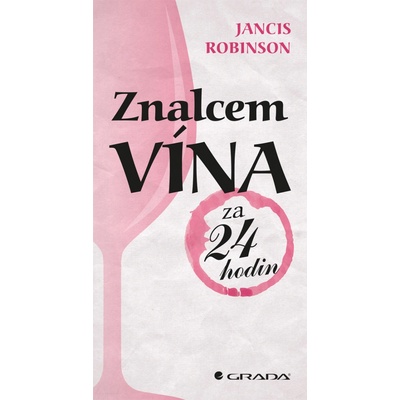Znalcem vína za 24 hodin