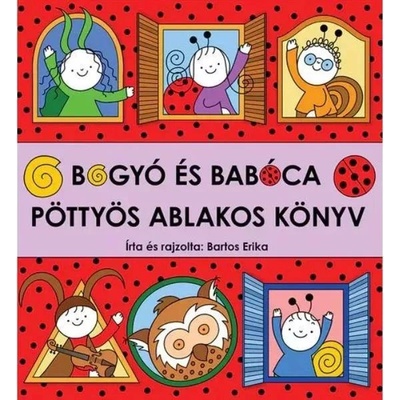 Bogyó és Babóca - Pöttyös ablakos könyv