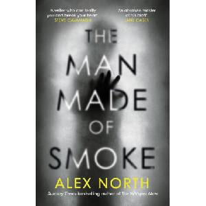 The Man Made of Smoke | Alex North (ISBN: 9780241438152)