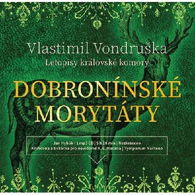 Dobronínské morytáty (Letopisy královské komory) Vondruška Vlastimil - CD MP3