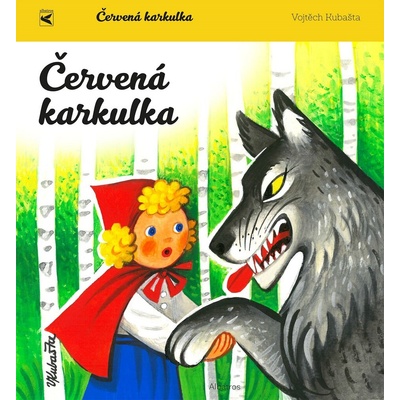 Červená Karkulka - Vojtěch Kubašta ilustrátor