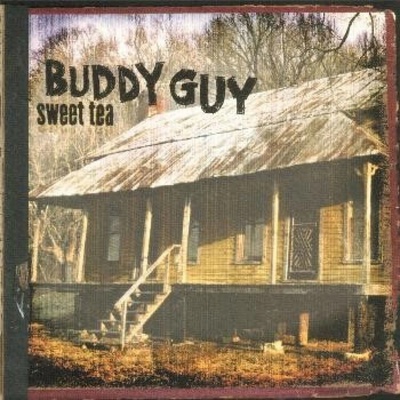 Buddy Guy - SWEET TEA CD