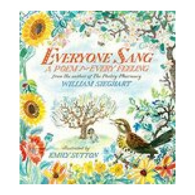 Everyone Sang: A Poem for Every Feeling