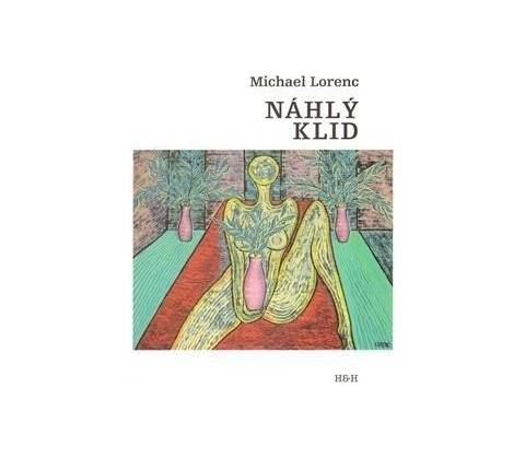 Náhlý klid - Michael Lorenc