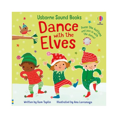 Dance with the Elves - Sam Taplin, Usborne Publishing Ltd