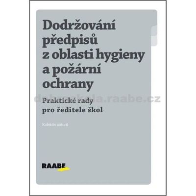 Dodržování předpisů z oblasti hygieny a požární ochrany