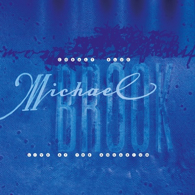 Michael Brook - Cobalt Blue & Live At The Aquarium (2 CD) (0191400085329)