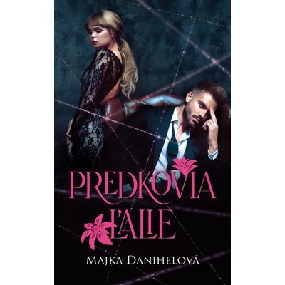 Predkovia ľalie - Majka Danihelová