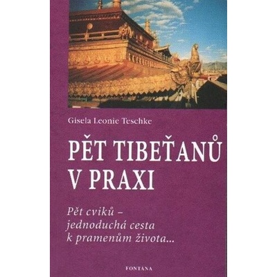 Pět tibeťanů v praxi