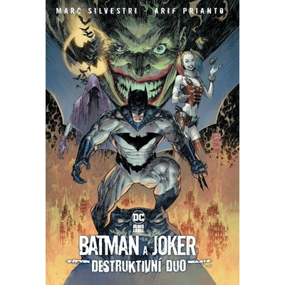 Batman a Joker: Destruktivní duo (Black Label) - Marc Silvestri