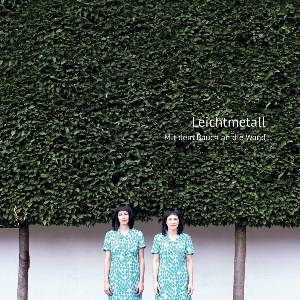 Leichtmetall - Mit Dem Bauch An Die Wand (Limited Edition) (LP) (0880918225388)