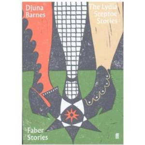 Lydia Steptoe Stories | Djuna Barnes (ISBN: 9780571352470)
