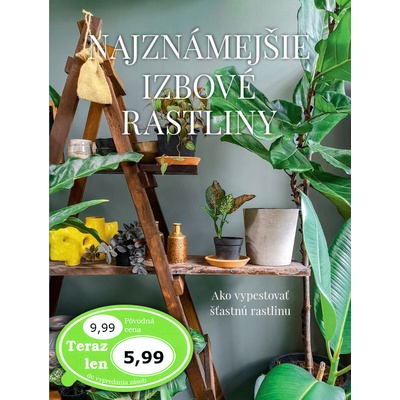 Najznámejšie izbové rastliny