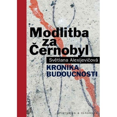 Modlitba za Černobyl - Světlana Aleksijevičová