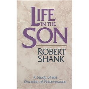 Life in the Son | Robert Shank (ISBN: 9781556610912)