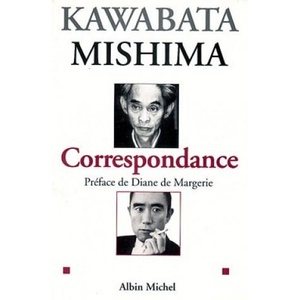 Correspondance 1945-1970 | Yukio Mishima, Yasunari Kawabata (ISBN: 9782226116833)