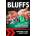 Bluffs: How to Intelligently Apply Aggression to Increase Your Profits from Poker | Jonathan Little, Albert Hart