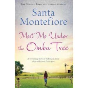 Meet Me Under the Ombu Tree | Santa Montefiore (2014)