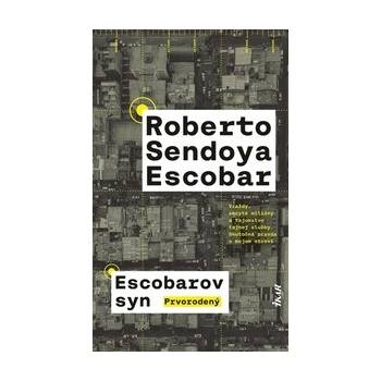 Escobarov syn: Prvorodený