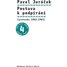 Postava k podpírání. /groteska 1962–1963/ - Pavel Juráček - Knihovna Václava Havla, o.p.s.