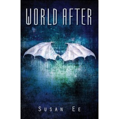 World After - Susan Ee