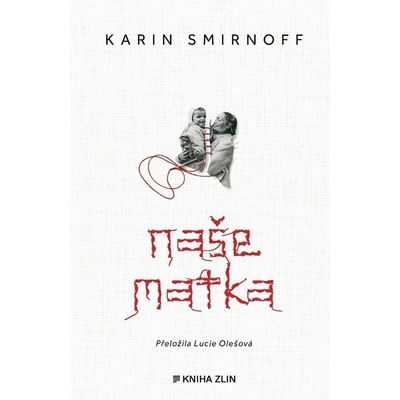 Naše matka - Karin Smirnoff