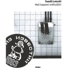 Malí kapesní sněhuláčci