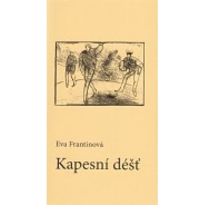 Kapesní déšť - Eva Frantinová