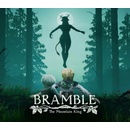 Bramble: The Mountain King
