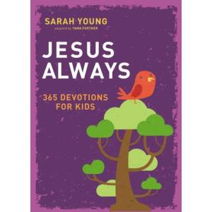 Jesus Always: 365 Devotions for Kids | Sarah Young (ISBN: 9780718096885)