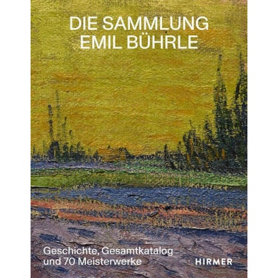 Die Sammlung Emil Bührle | Schweizerisches Institut für Kunstwissenschaft